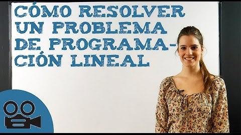 Cómo resolver un problema de programación lineal