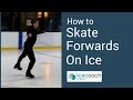 Learn How to Skate Forward on The Ice