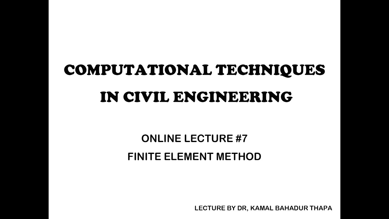 Computational Techniques in Civil Engineering/ L7/ Application in ...