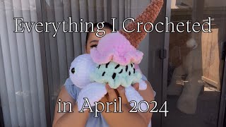 Everything I Crocheted in April 2024 | MoonbaeCrochet