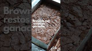 Brownie con restos de ganache 🤩