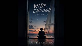 SOFT LANDING | Warm Minimal R&B • Healing Soul Ballad • Letting Go & Growth | WVAANG & KAEB screenshot 5