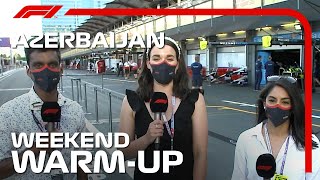 Weekend Warm-Up! 2021 Azerbaijan Grand Prix