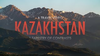Kazakhstan, A Tapestry of Contrasts - A Cinematic Travel Video | 4K | Sony a7R V