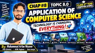 Lec-8.0:APPLICATION OF COMPUTER SCIENCE (Chapter Introduction) | CLASS 2ND YEAR COMPUTER SCIENCE