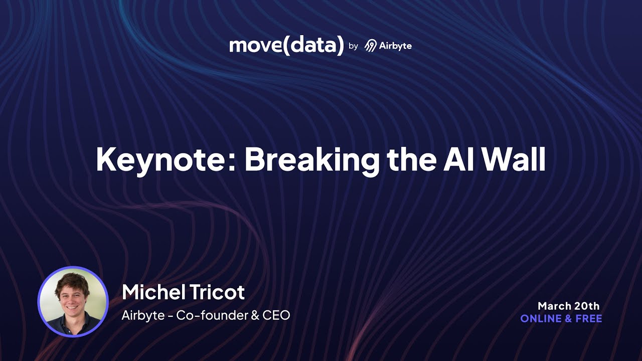 Breaking Through the AI Wall with Airbyte | Move(data) 2025