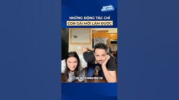 Những động tác chỉ con gái mới làm được #shorts