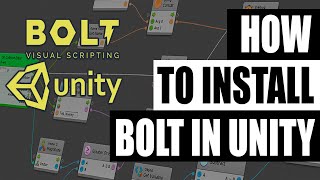 Famous How To Install Bolt Visual Scripting for Unity 2019/2020 Wealth