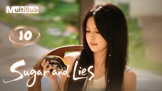 【MULTI-SUB】Sugar and Lies 10 | Rekindled Flames with My Ex and His Alter Ego | KeChun