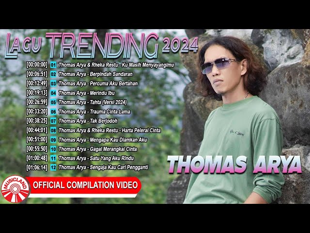 Lagu TRENDING 2024 ~ Thomas Arya [Official Compilation Video HD] class=