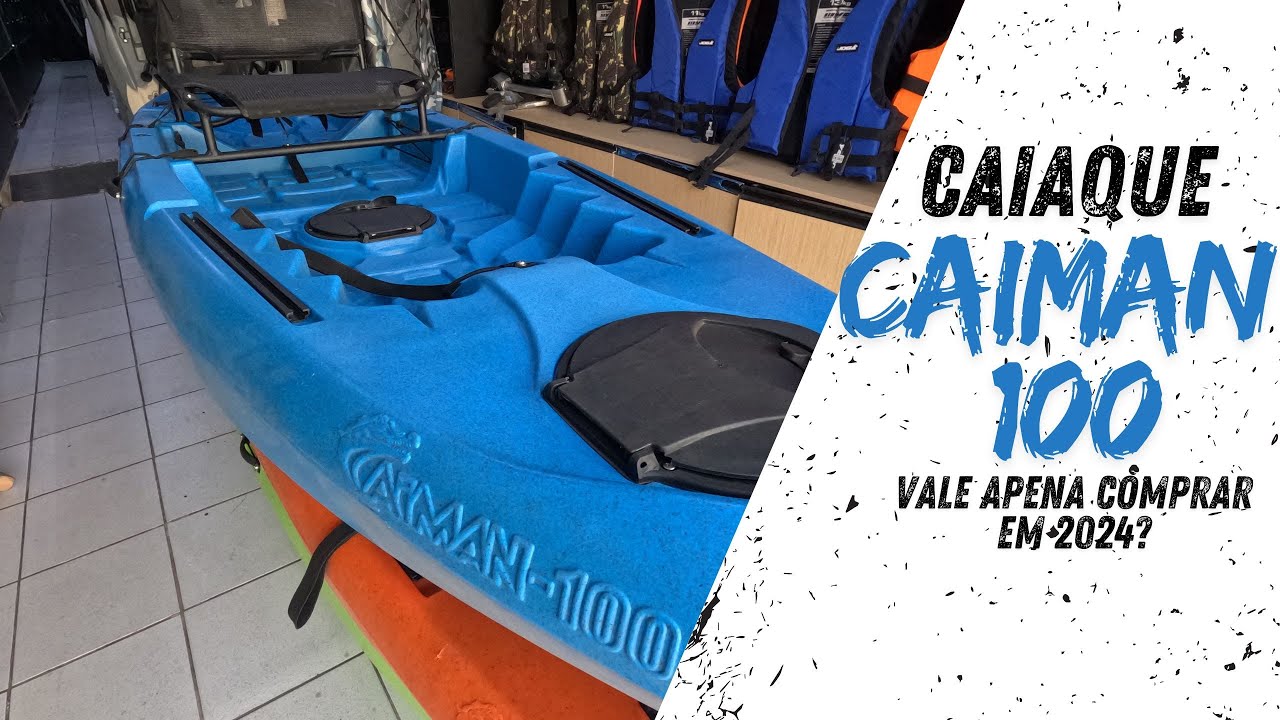 Caiaque Caiman 100. Vale apena comprar em 2024?