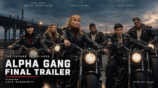 Alpha Gang (2026) Concept Trailer | Chris Pine, Cate Blanchett, Dave Bautista | Sci-Fi Comedy