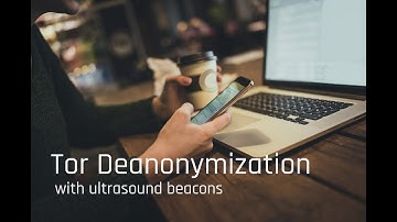 Tor Deanonymization Attack using Ultrasound Beacons