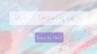 Ruel - Growing up is ____ Inst(MR) by Hoit