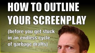 How to OUTLINE a screenplay BEFORE you write (and what this teaches about movie story structure)