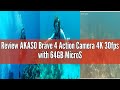 Review AKASO Brave 4 Action Camera 4K 30fps with 64GB MicroSD U3 Card Bicycle Helmet Accessories Kit