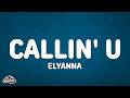 Elyanna Callin U Tamally Maak Lyrics 