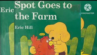 Spot Goes To The Farmwritten By Eric Hillread Aloud Kidsbest Books For Toddlers And Kids