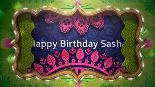 Happy Birthday Sasha