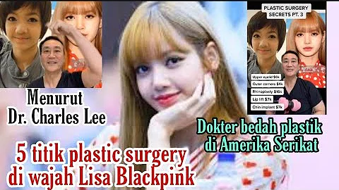 5 Titik Operasi  Plastik Lisa Blackpink Menurut Do...