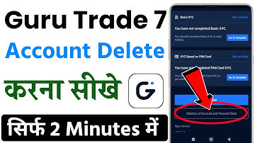 Guru trade 7 account delete kaise kare | How to delete guru trade 7 account