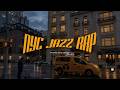NYC JAZZ RAP | 90s SOUL HIPHOP BOOMBAP | Walk / Reading / Cafe / Study / Chill Time | Rainy day calm