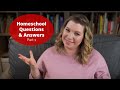 Homeschool questions  answers  qa part 1  raising a to z