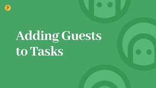 Adding Guests to Tasks