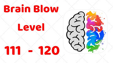 Brain Blow Level 111 112 113 114 115 116 117 118 119 120 Walkthrough Solution