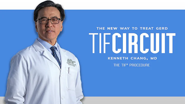 TIF Circuit: Dr. Kenneth Chang - The TIF Procedure