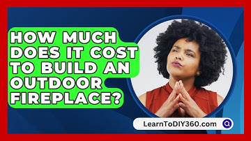 How Much Does It Cost To Build An Outdoor Fireplace? - LearnToDIY360.com