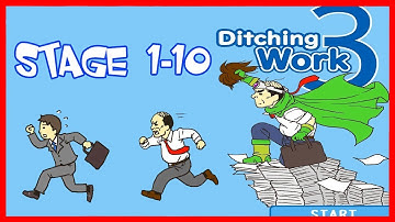 Ditching Work 3 Android/ios Gameplay Stage 1 - 10
