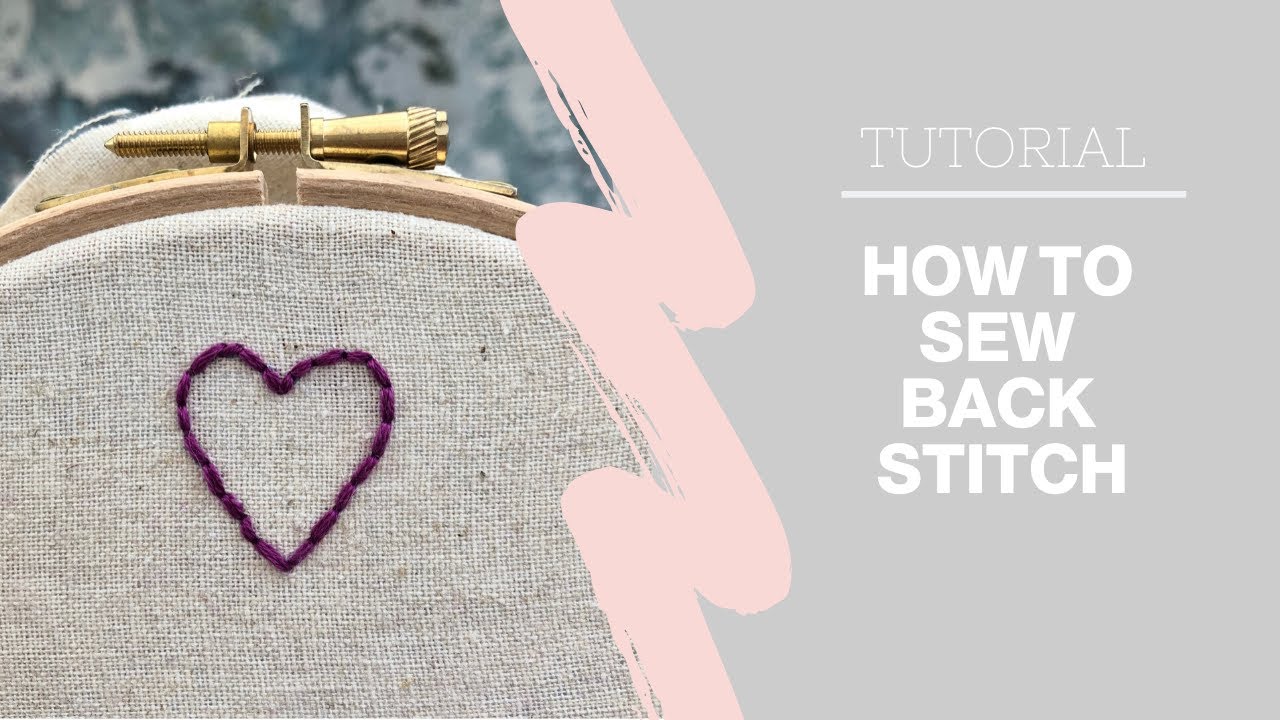 How to sew Back Stitch Step by step tutorial with Hope and Hart YouTube
