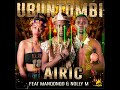 Airic Ubuntombi Ft Manqonqo Nolly M Official Audio Airic Ubuntombi Ft Manqonqo Nolly M Official Audio