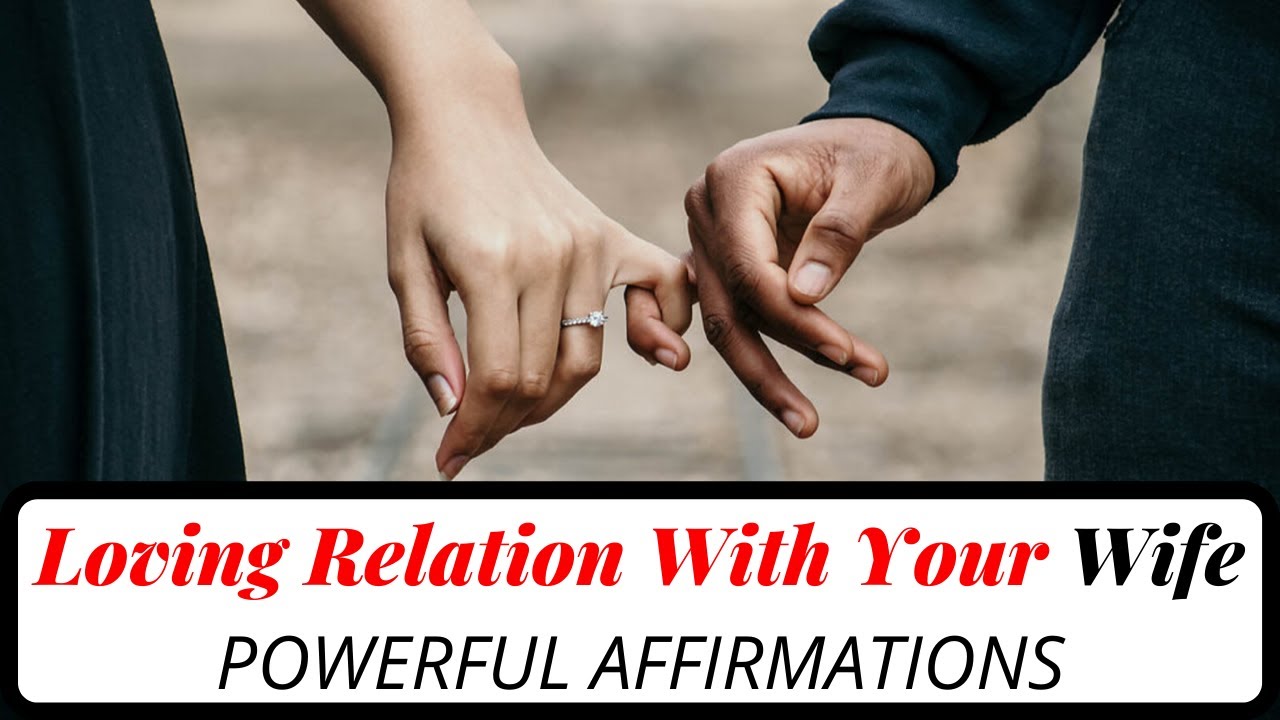 Loving Relationship With Wife| Affirmations | Law Of Attraction (Listen Everyday!)