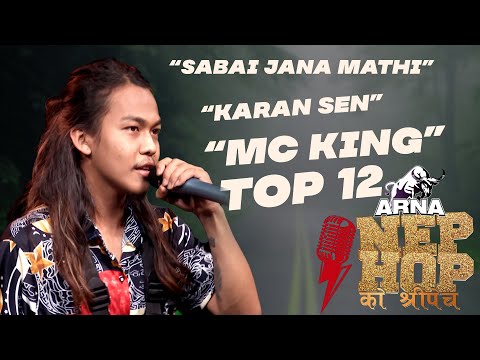 Sabai Jana Mathi - Karan Sen "MC KING" || ARNA Nephop Ko Shreepech || TOP 12 Performance