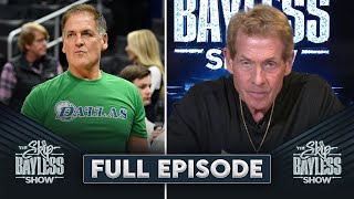 Mark Cuban | The Skip Bayless Show