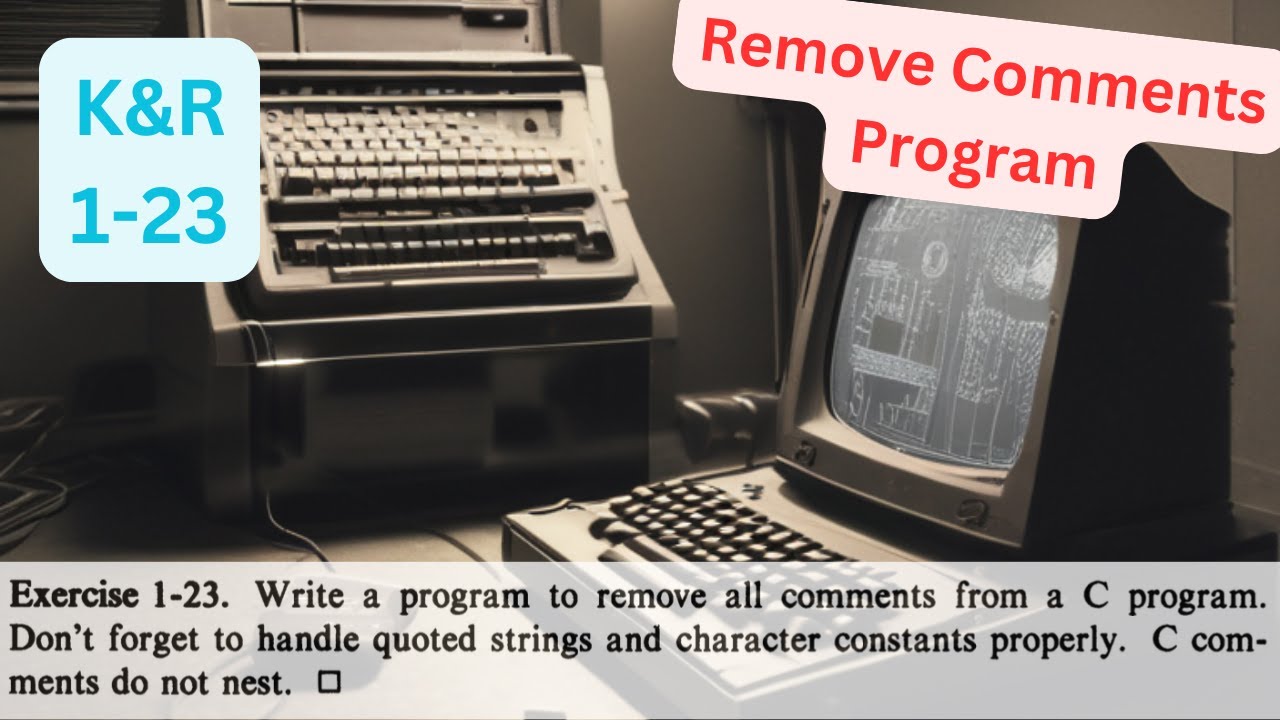 The C Programming Language K&R: 1-23 Solution - Remove Comments Program ...