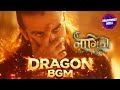 Naagin 7 New Bgm L Dragon Bgm L Epi 26 
