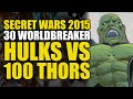 30 Worldbreaker Hulks vs 100 Thors: Secret Wars 2015 Part 7 | Comics Explained