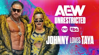 AEW Unrestricted: Johnny Loves Taya | Unrestricted Podcast