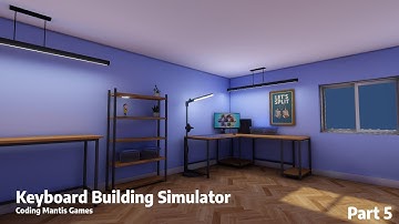 Keyboard Building Simulator | Coding Mantis Games | Part 5