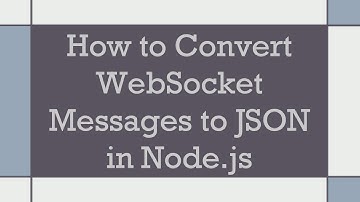 How to Convert WebSocket Messages to JSON in Node.js