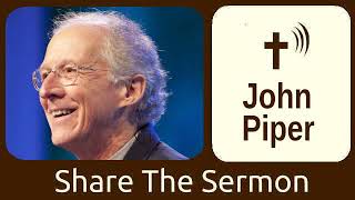 Desiring God - Lesson 4 - John Piper