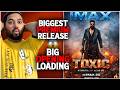 Toxic Imax Release Confirm | Toxic Runtime | Toxic Hidden Cast | Toxic English Release | Yash