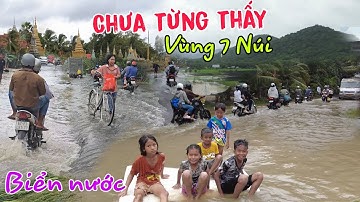 kỳ lạ Vùng 7 Núi ngập trong biển nước sau bão lớn ở An Giang