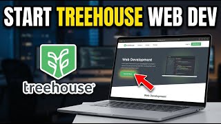 How to start a Web Development Course with Treehouse - Complete Guide