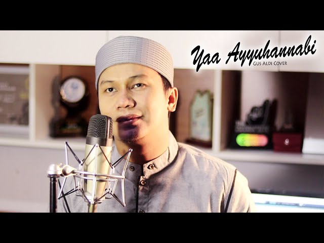 YA AYYUHANNABI (cover) يا أيها النبي - GUS ALDI class=