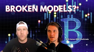 #17 James Check (Checkmate) - Your Models Might be Broken | On Chain Analysis
