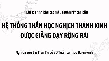 70 tuần lễ theo Đa-ni-ên 9 // phần 1: Hệ thống thần học nghịch Thánh Kinh được giảng dạy rộng rãi